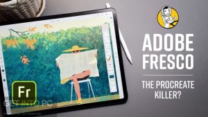 Adobe Fresco 3.9.0 Crack + License Key Latest Free Download 2022