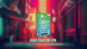 Avira Phantom VPN Pro 2.41 Crack + License Key [Latest] 2022